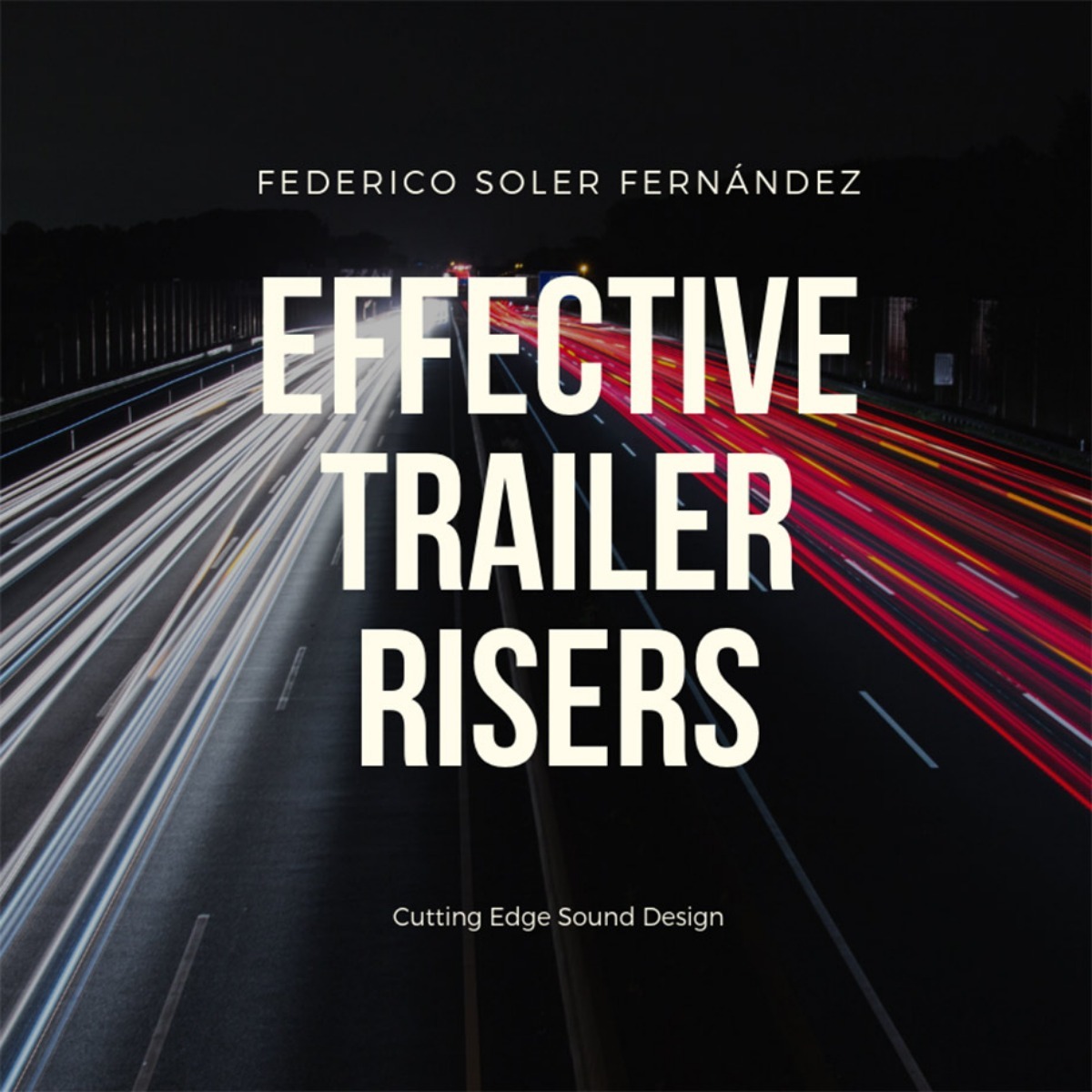 Federico Soler Fernández - Effective Trailer Risers Sample Packs Software GUI Artwork